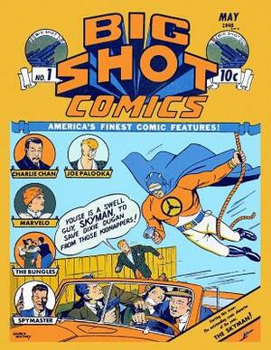 Big Shot Comics #1 by Columbia Comic Corporation