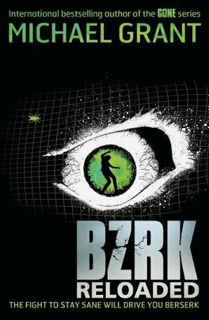 BZRK: Reloaded by Michael Grant