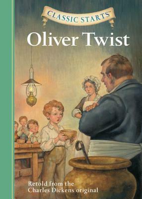 Oliver Twist (Classic Starts Series) by Charles Dickens, Arthur Pober, Dan Andreasen, Kathleen Olmstead