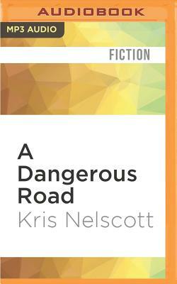 A Dangerous Road by Kris Nelscott