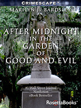 After Midnight in the Garden of Good and Evil by Marilyn J. Bardsley