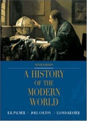 A History of the Modern World by Joel Colton, R.R. Palmer