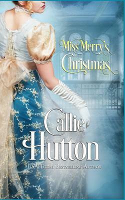 Miss Merry's Christmas by Callie Hutton