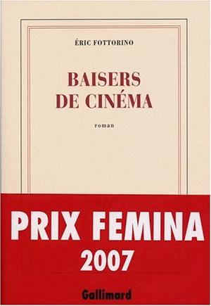 Baisers de cinéma by Éric Fottorino