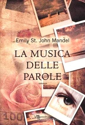 La musica delle parole by Emily St. John Mandel