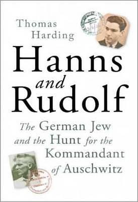 HANNS AND RUDOLF by Thomas Harding, Thomas Harding