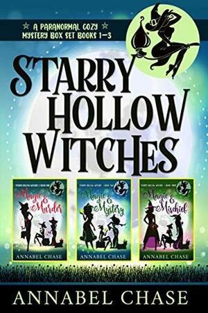 Starry Hollow Witches Box Set, #1-3 by Annabel Chase