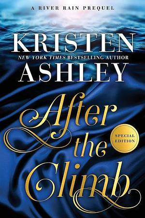 After the Climb Special Edition by Kristen Ashley