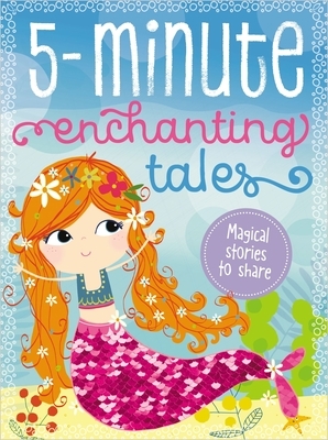 5 Minute Enchanting Tales by Make Believe Ideas Ltd