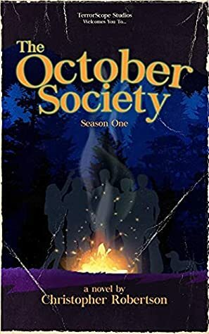 The October Society: Season One by Christopher Robertson