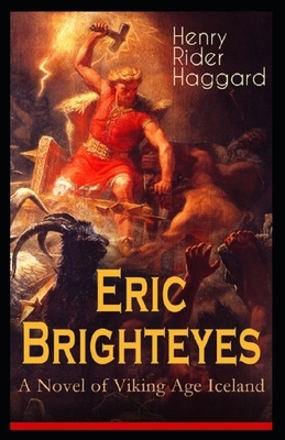 Eric Brighteyes Illustrated by H. Rider Haggard