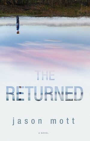 The Returned by Jason Mott