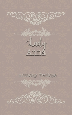 Lady Anna by Anthony Trollope