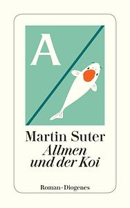 Allmen und der Koi by Martin Suter