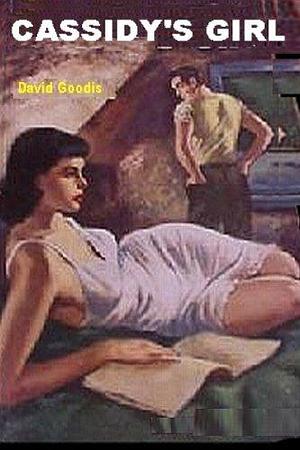 CASSIDY'S GIRL by David Goodis, David Goodis