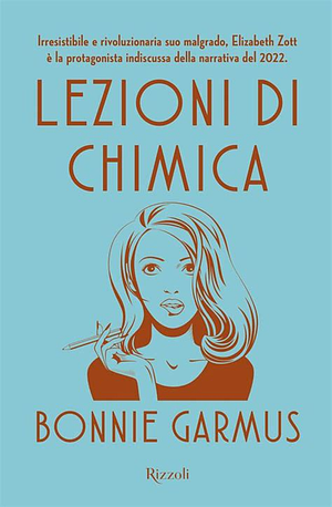 Lezioni di chimica by Bonnie Garmus