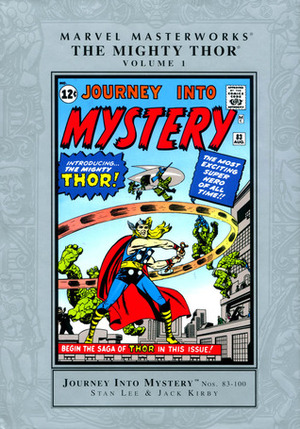 Marvel Masterworks: The Mighty Thor, Vol. 1 by Jack Kirby, Stan Lee