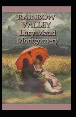 Rainbow Valley Annotated by L.M. Montgomery