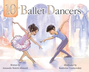 10 Ballet Dancers by Amanda Malek-Ahmadi