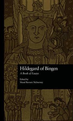 Hildegard of Bingen: A Book of Essays by 