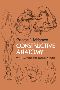 Constructive Anatomy by George B. Bridgman