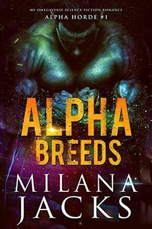 Alpha Breeds by Milana Jacks