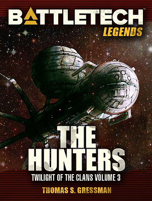 The Hunters by Thomas S. Gressman