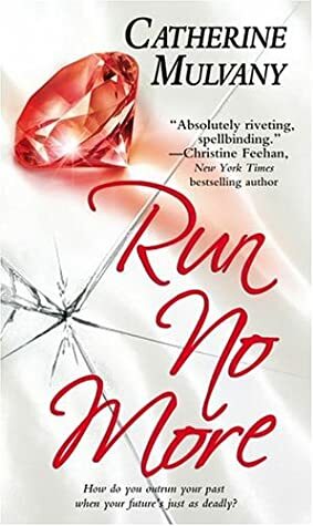 Run No More by Catherine Mulvany