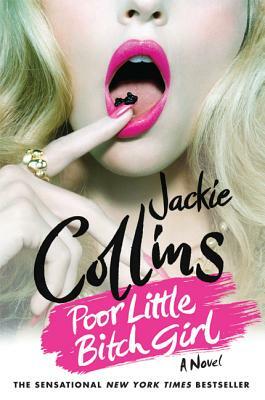 Poor Little Bitch Girl by Jackie Collins