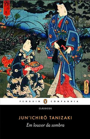 Em louvor da sombra by Jun'ichirō Tanizaki