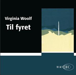 Til fyret by Virginia Woolf