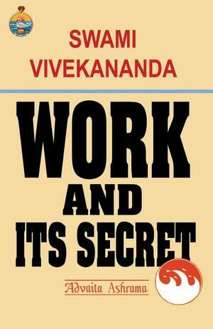 Work and Its Secret by Vivekananda