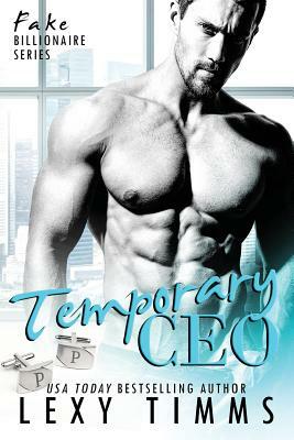 Temporary CEO by Lexy Timms