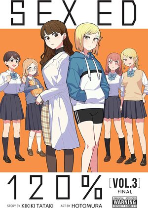 Sex Ed 120%, Vol. 3 by Kikiki Tataki, Hotomura