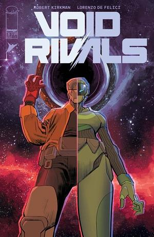 Void Rivals #1 by Matheus Lopes, Lorenzo De Felici, Robert Kirkman