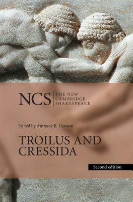 Troilus and Cressida by William Shakespeare