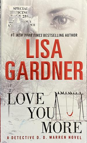 Love You More by Lisa Gardner