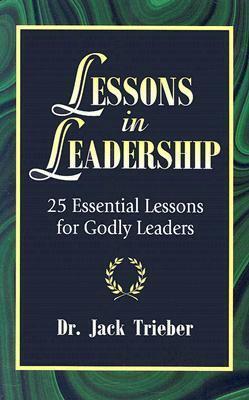 Lessons in Leadership by Jack Trieber