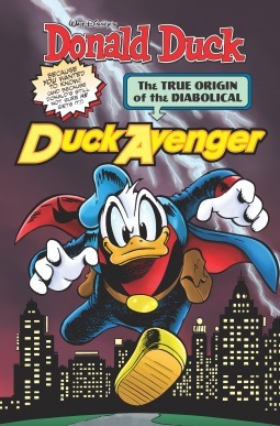 Donald Duck: The Diabolical Duck Avenger by Rodolfo Cimino, Harry Gladstone, Jonathan Gray, Guido Martina, Giovan Battista Carpi, Romano Scarpa, Daan Jippes