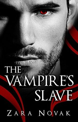 The Vampire's Slave by Zara Novak