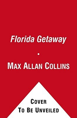 Florida Getaway by Max Allan Collins