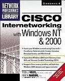 Cisco Internetworking with Windows NT &amp; 2000 by Toby J. Velte, Anthony T. Velte, Amy Hanson