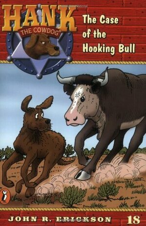The Case of the Hooking Bull #18 by Gerald L. Holmes, John R. Erickson
