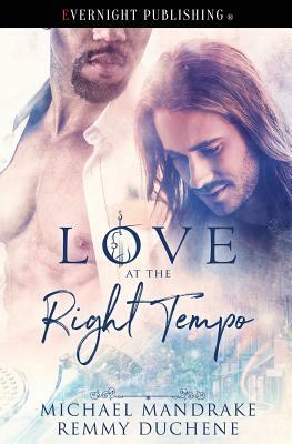 Love at the Right Tempo by Michael Mandrake, Remmy Duchene