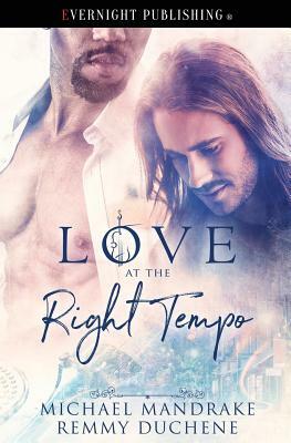 Love at the Right Tempo by Michael Mandrake, Remmy Duchene