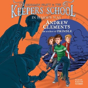 In Harm's Way by Andrew Clements