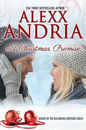 A Christmas Promise by Alexx Andria
