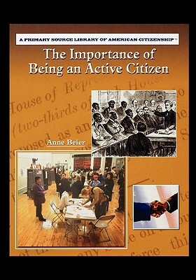 The Importance of Being an Active Citizen by Anne Beier