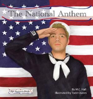 The National Anthem by M. C. Hall