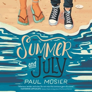 Summer and July by Paul Mosier